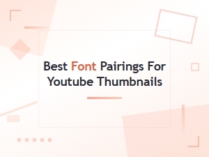 Best Font Pairings for Youtube Thumbnails: Free Download Guide
